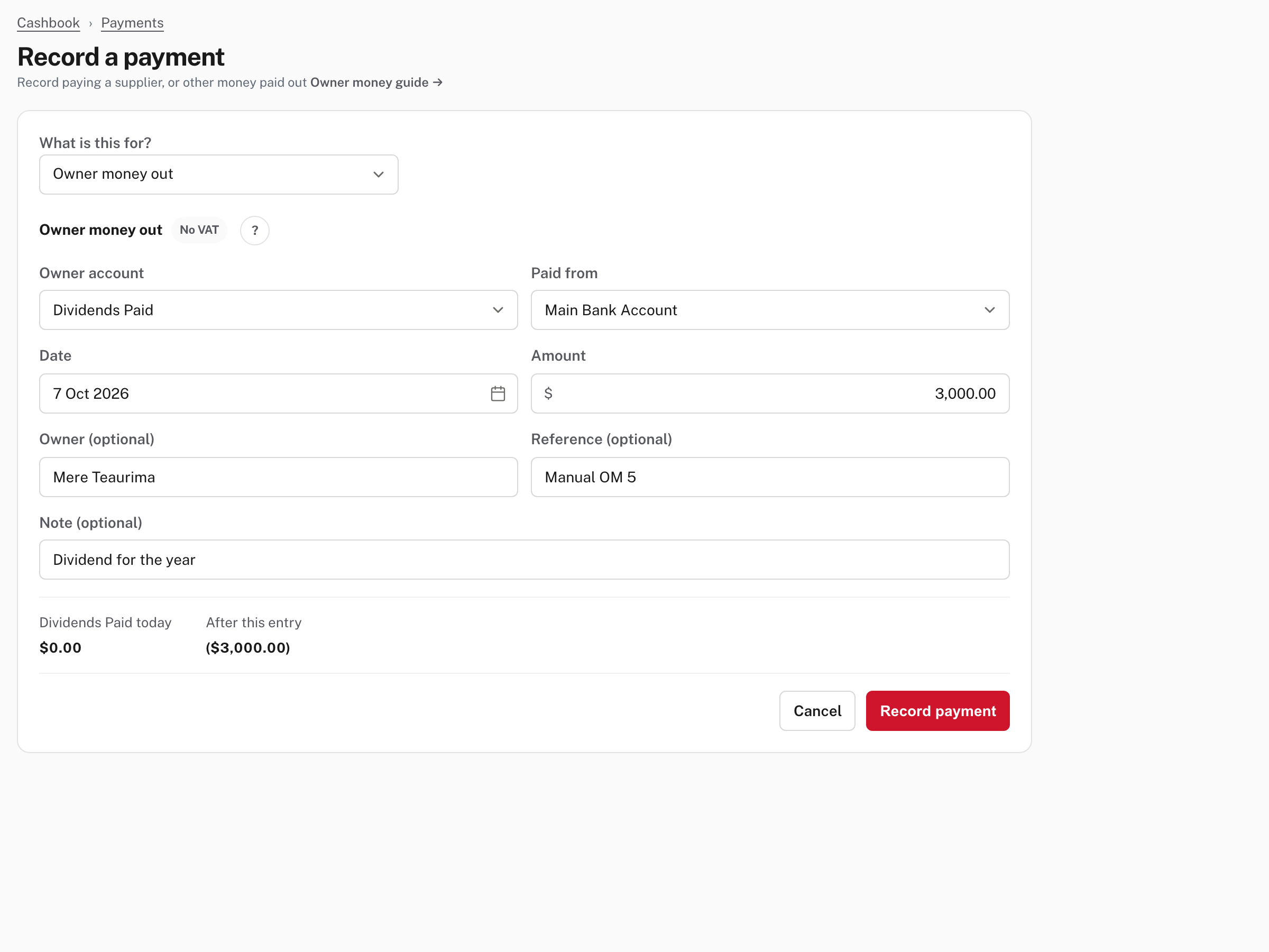 A dividend: Dividends Paid, paid from Main Bank Account, $3,000.00
