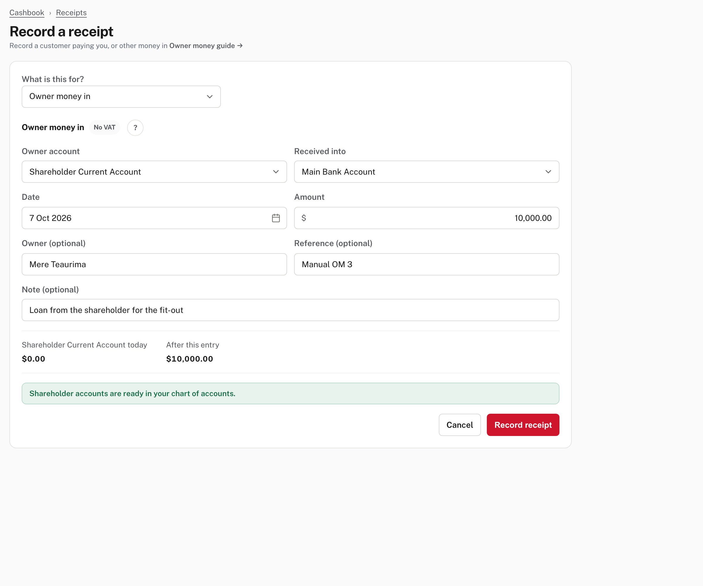 A shareholder loan: Shareholder Current Account, received into Main Bank Account, $10,000.00, with the confirmation that the accounts were added