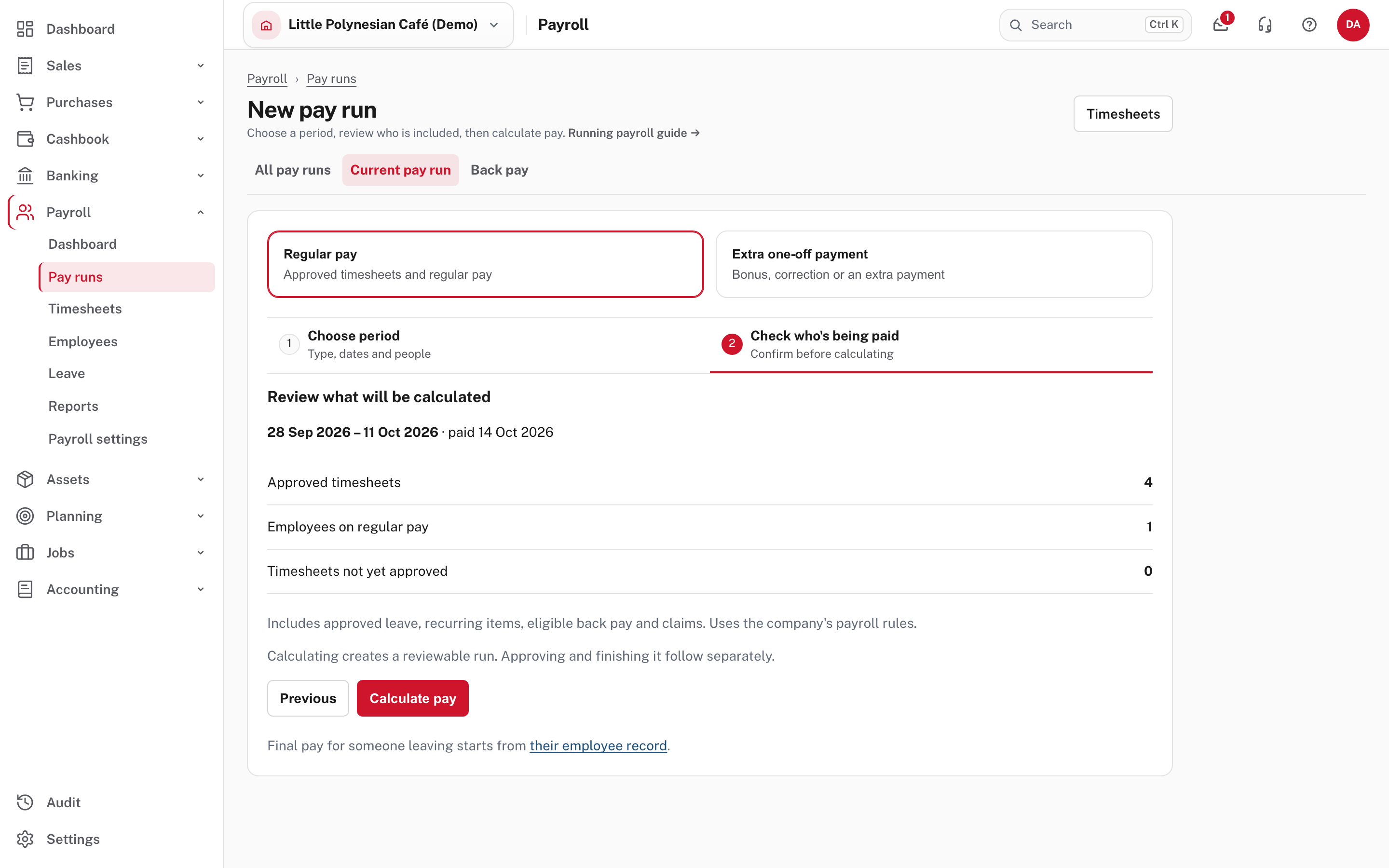 Review what will be calculated, before pressing Calculate pay