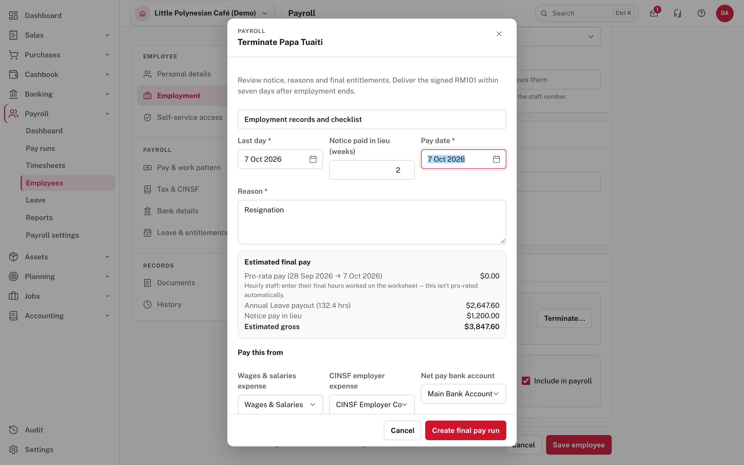 Terminate: the last day, notice in lieu, the pay date, the reason and an estimate of the final pay